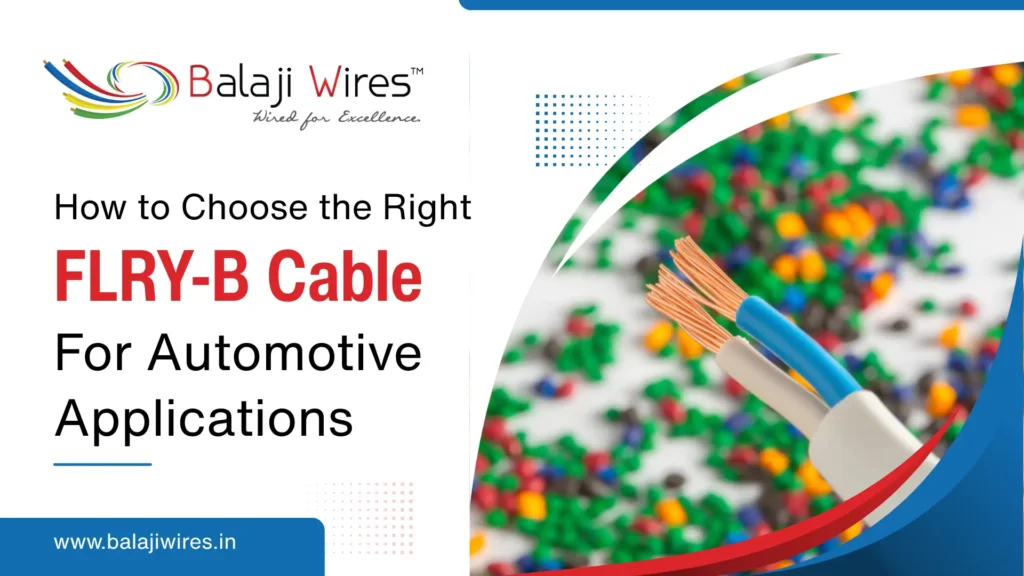 How to Choose the Right FLRY-B Cable for Automotive Applications 
